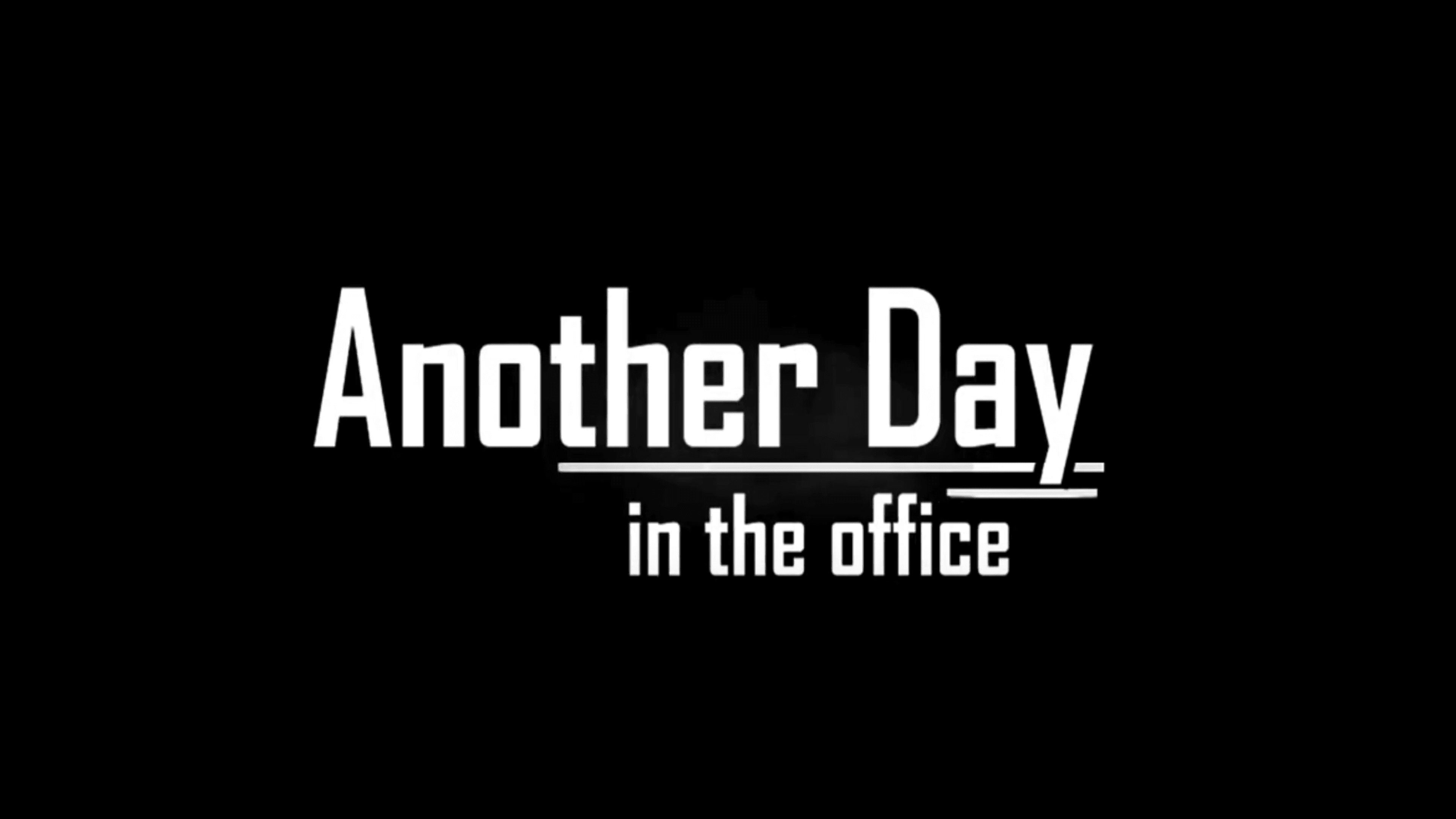 Another Day in the Office